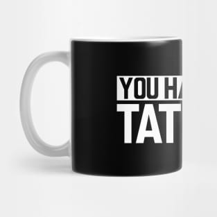 Tattoo Artist - You had me at tattoos Mug